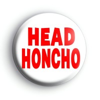 Head Honcho Badge