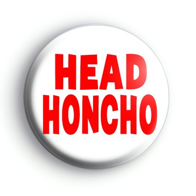 Head Honcho Badge