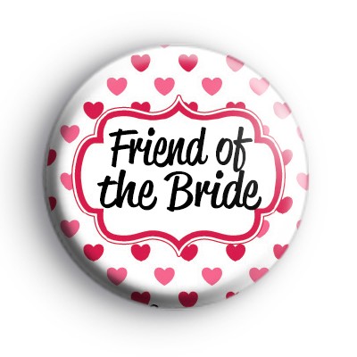 Hearts Galore Custom of The Bride Badge