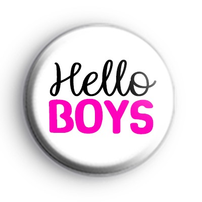 Hello Boys Button Badge