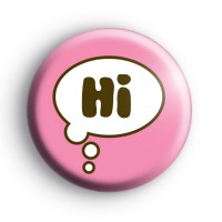 Pink Hi Button Badge