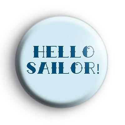 Hello Sailor Blue badge