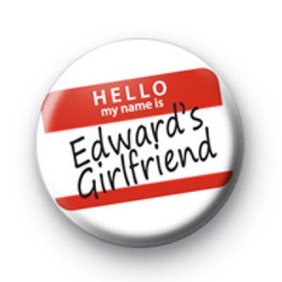 Edward Cullens Girlfriend Badge