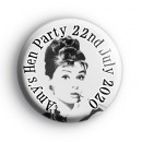 Audrey Hepburn Breakfast at Tiffany's Hen Party Badge Audrey Hepburn Breakfast at Tiffany's Hen Party Badge
