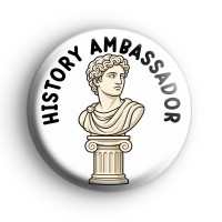 History Ambassador Bust Badge Button Badges