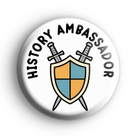 History Ambassador Knight Badge Button Badges