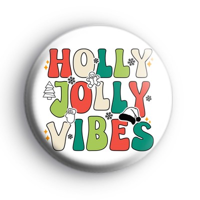 Holly Jolly Vibes Festive Badge
