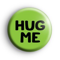 HUG ME Badge