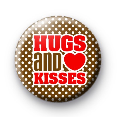 Hugs and Kisses Love Button Badges