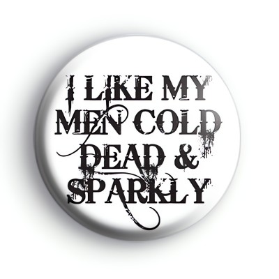Cold Dead and Sparkly Badge