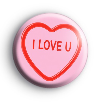 I Love U Pink Candy Heart Badge