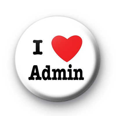 I Love Admin Badges