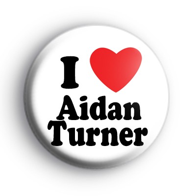 I Love Aidan Turner Badge
