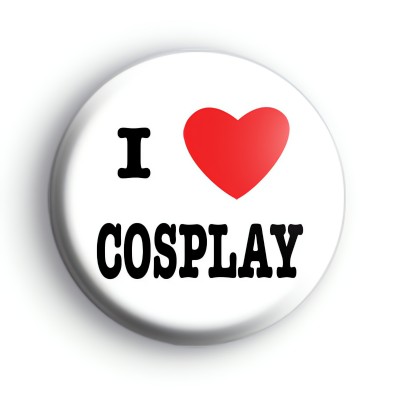 I Love Cosplay Badge