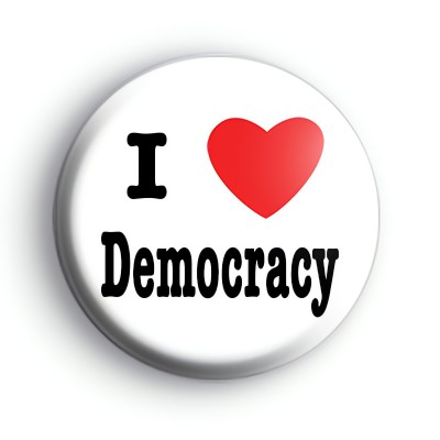 I Love Democracy Badge