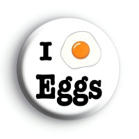 I Love Eggs Badge