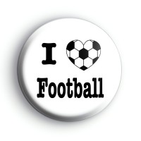 I Love Football 2 Badge Button Badges
