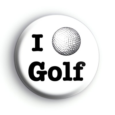 I Love Golf Badge
