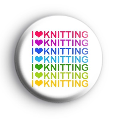 I Love Knittng Rainbow Badge
