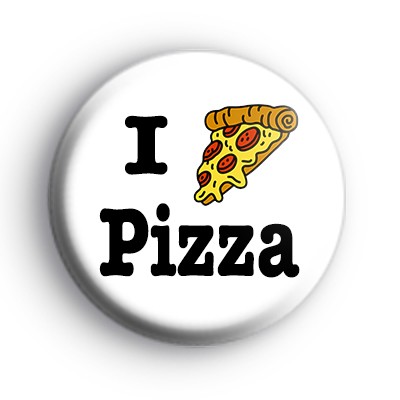 I Love Pizza Badge