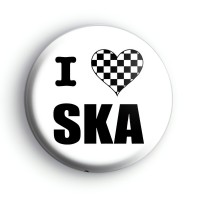 I Love SKA Badge Button Badges