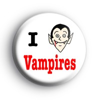 I Love Vampires Dracula Badge