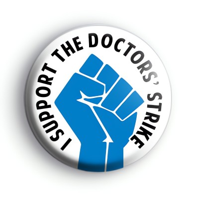 I Support The Doctors Strike Badge