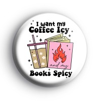 I want my coffee icy badge