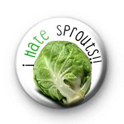 I Hate Sprouts Pin Button Badge