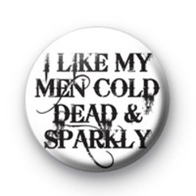 Cold Dead and Sparkly Badge