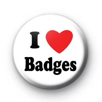 I Love Badges