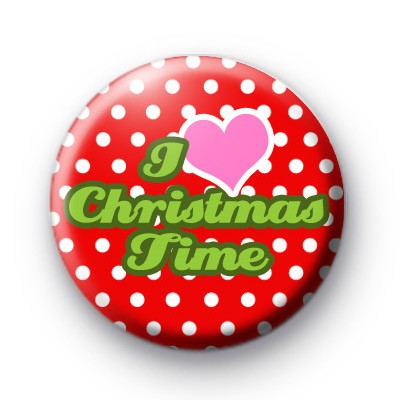 I Love Christmas Time Badge