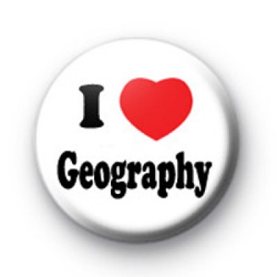 I Love Geography Button Badges