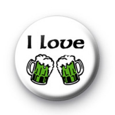 I Love Green Beer badge