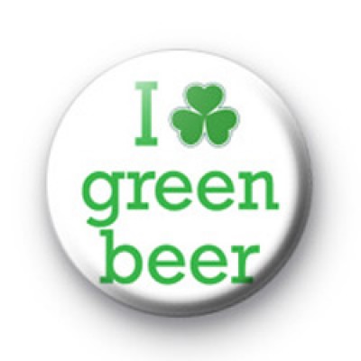 I Love Green Beer 1 Badges
