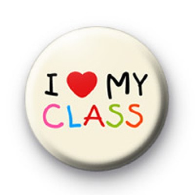 I Love My Class Badge : Kool Badges