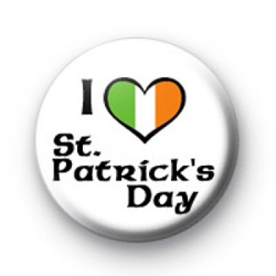 I Love St Patricks Day Badge