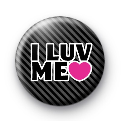 I Luv Me Button Badge