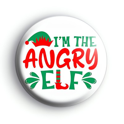 Im The Angry Elf Badge