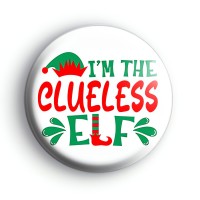 Im The Clueless Elf Badge Button Badges
