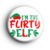 Im The Flirty Elf Badge