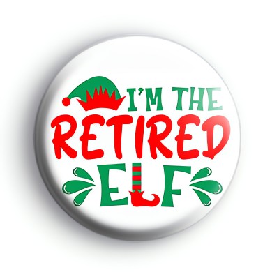 Im The Retired Elf Badge