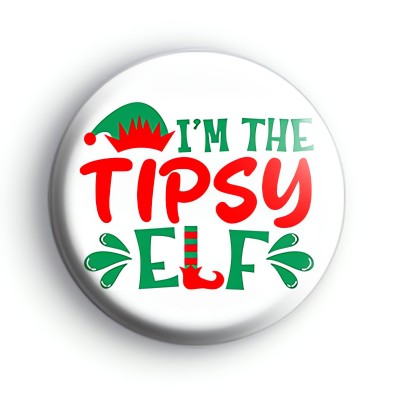 Im The Tipsy Elf Badge
