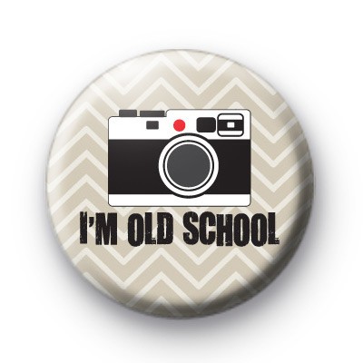 I'm Old School Camera Badges