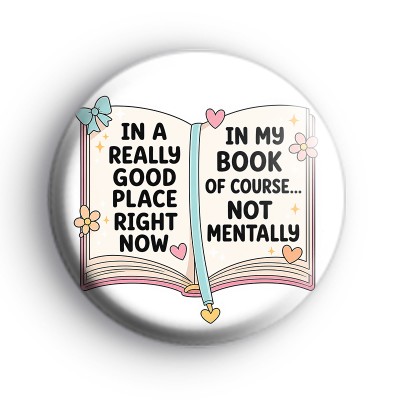 In A Really Good Place Badge