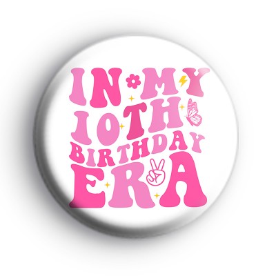 In My 10th Birthday Era Badge