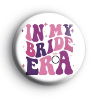 In My Bride Era Pink Badges