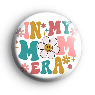 In My Mum Era Badge