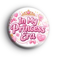In My Pricess Era Badge Button Badges