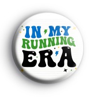 In My Running Era Badge Button Badges